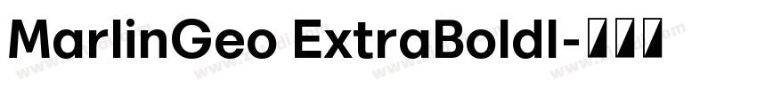 MarlinGeo ExtraBoldI字体转换